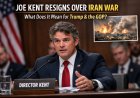 Joe Kent Resignation Over Iran War: What It Means for Trump and GOP Unity