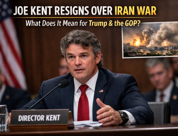 Joe Kent Resignation Over Iran War: What It Means for Trump and GOP Unity